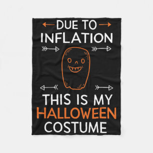 Due To Inflation This Is My Halloween Costume Funn Fleece Blanket
