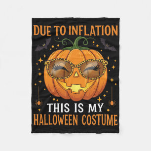 Due To Inflation This Is My Halloween Costume Funn Fleece Blanket