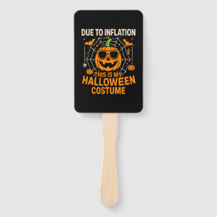Due to Inflation This is My Halloween Hand Fan