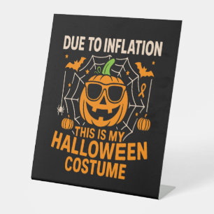 Due to Inflation This is My Halloween Pedestal Sign
