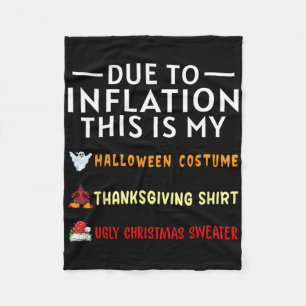 Due To Inflation This Is My Halloween Thanksgiving Fleece Blanket