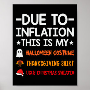 Due To Inflation This Is My Halloween Thanksgiving Poster