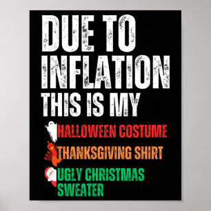 Due To Inflation This Is My Halloween Thanksgiving Poster
