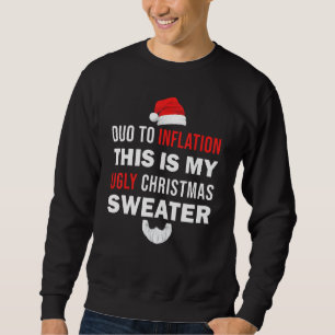 due to inflation this is my ugly christmas sweater