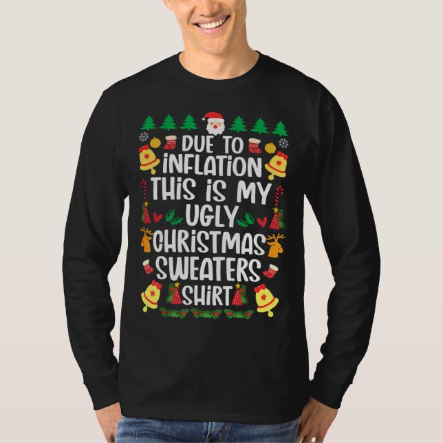 Due to Inflation This is My Ugly Christmas Sweater (Front)