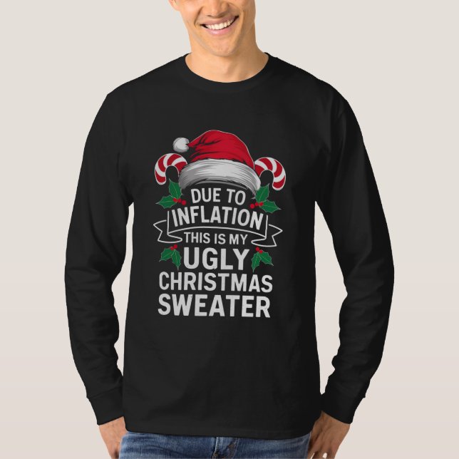 Due to Inflation This Is My Ugly Christmas Sweater (Front)