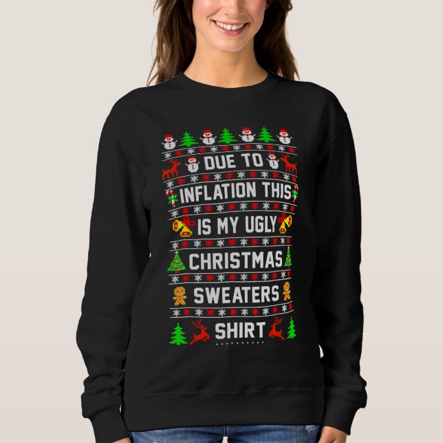 Due To Inflation This Is My Ugly Christmas Sweater (Front)