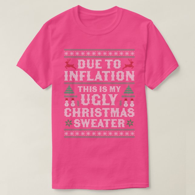 Due to Inflation This is My Ugly Christmas Sweater (Design Front)