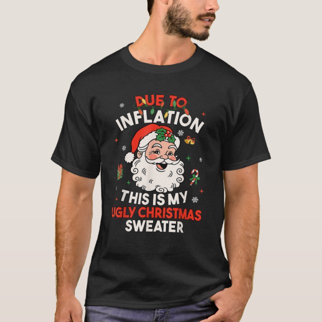 Due to Inflation This is My Ugly Sweater Family Ch (Front)
