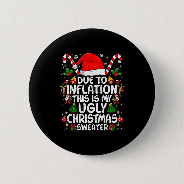 Due To Inflation This Is My Ugly Sweater Family Ch 6 Cm Round Badge (Front)