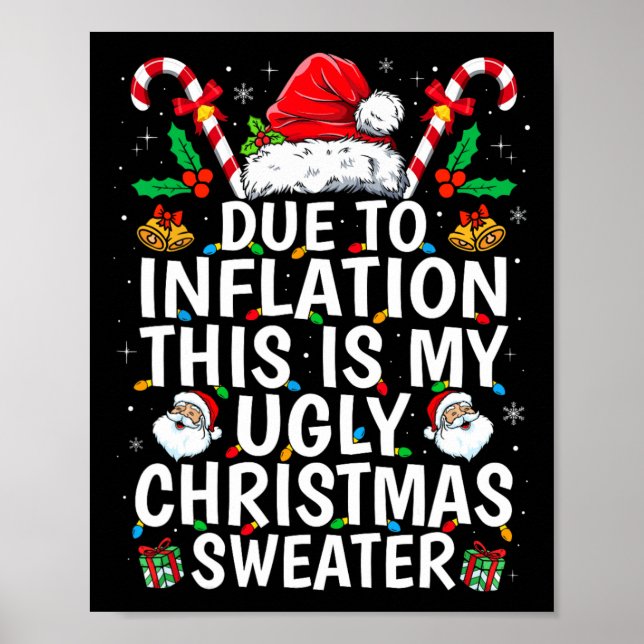 Due To Inflation This Is My Ugly Sweater Family Ch Poster (Front)