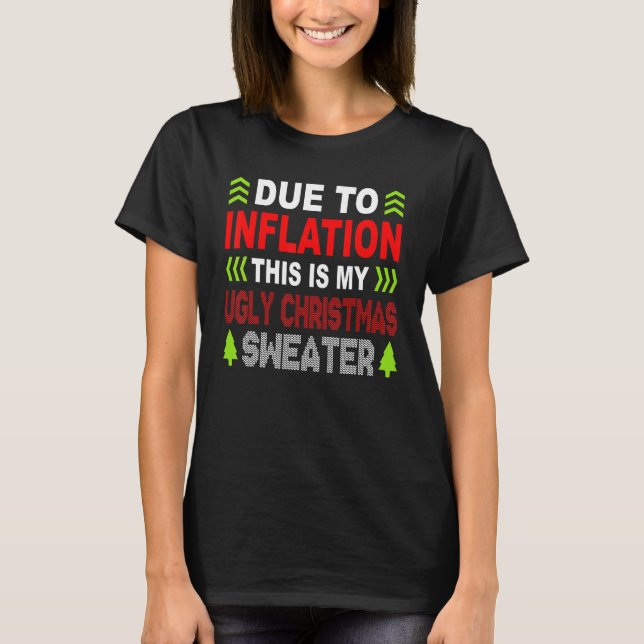 Due To Inflation This Is My Ugly Sweater For Chris (Front)