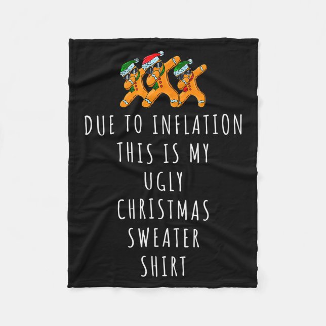 Due To Inflation This Is Ugly Christmas Sweaters F Fleece Blanket (Front)