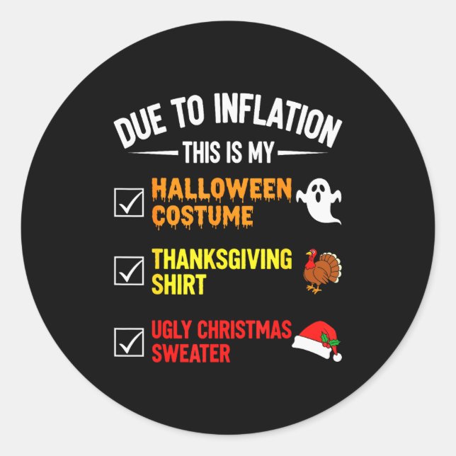 Due To Inflation This My Halloween Costume Men Wom Classic Round Sticker (Front)