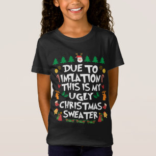 DUE TO INFLATION Ugly Christmas Pajama T-Shirt