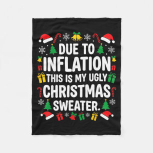 Due To Inflation Ugly Christmas Sweater Shirt Men  Fleece Blanket