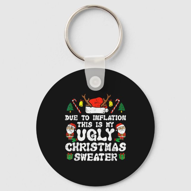 Due To Inflation Ugly Christmas Sweater Xmas Men W Key Ring (Front)
