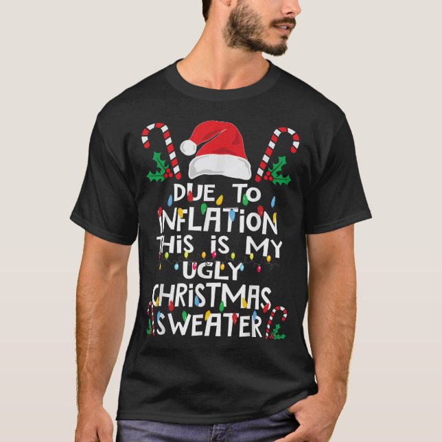 Due To Inflation Ugly Christmas Sweaters For Men  (Front)
