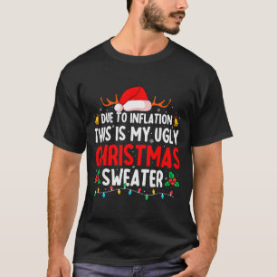 Due To Inflation Ugly Christmas Sweaters For Men W