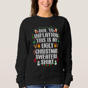 Due To Inflation Ugly Christmas Sweaters Mens Wome