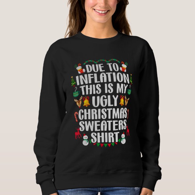 Due To Inflation Ugly Christmas Sweaters Mens Wome (Front)