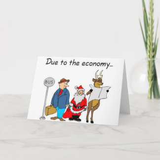 Due to the Economy Santa Takes the Bus Holiday Card