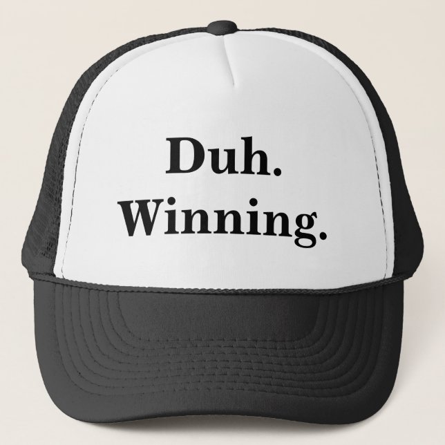 Duh. Winning Hat (Front)