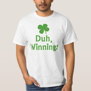 Duh, Winning! T-shirt