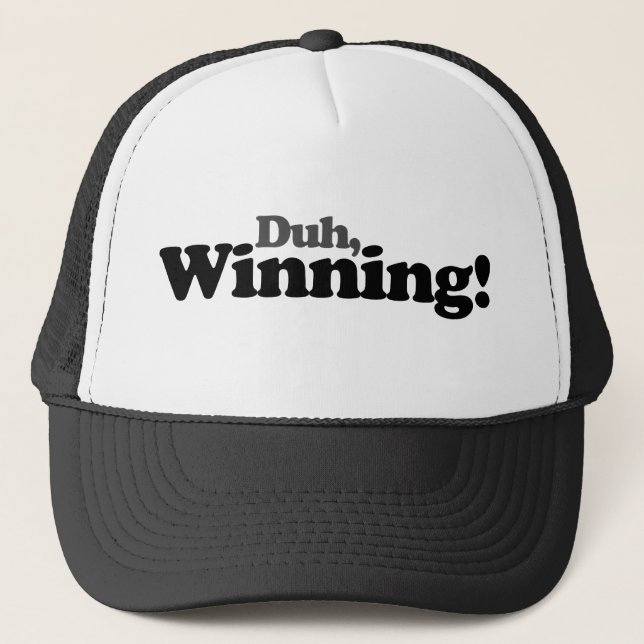 Duh winning trucker hat (Front)