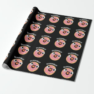 Duhh-nut Funny Silly Doughnut Pun Dark BG Wrapping Paper