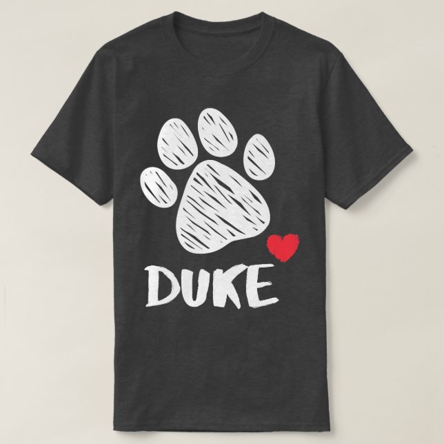 Duke My Dog Duke I love My Dog Duke Puppy Love Dog T-Shirt (Design Front)