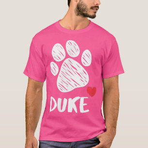 Duke My Dog Duke I love My Dog Duke Puppy Love Dog T-Shirt