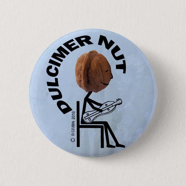 Dulcimer Nut 6 Cm Round Badge (Front)