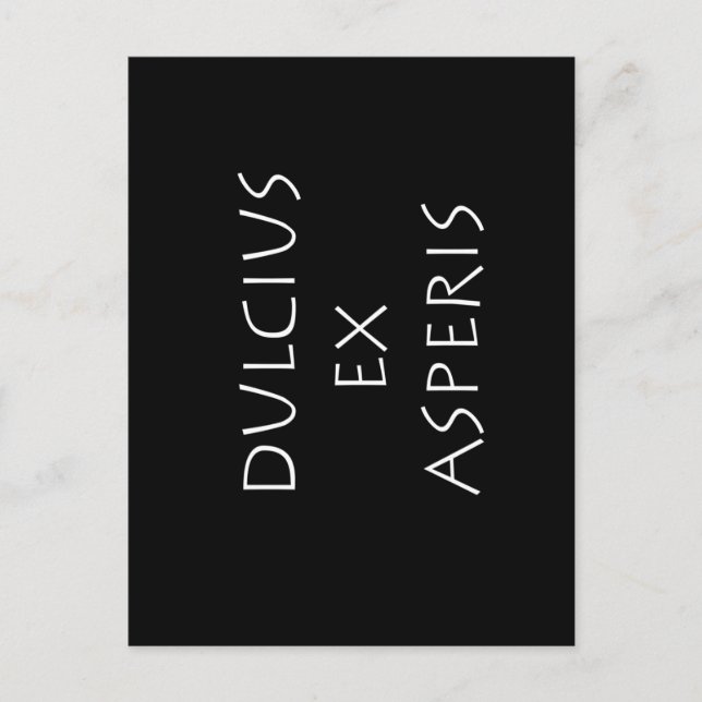Dulcius ex asperis postcard (Front)