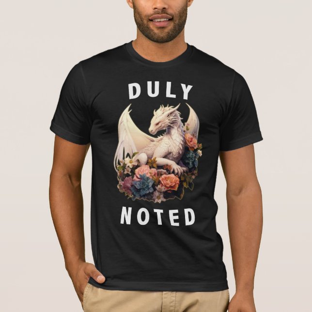 Duly Noted Coloured Tee - White Text (Front)