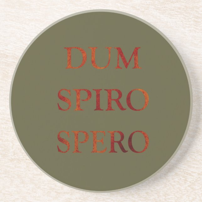 Dum spiro spero coaster (Front)