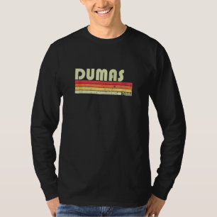 DUMAS TX TEXAS Funny City Home Roots Gift Retro 70 T-Shirt