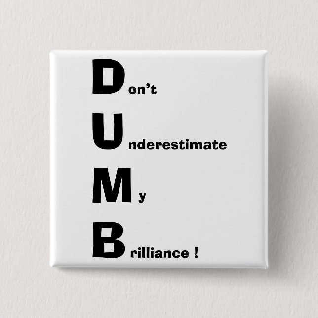 DUMB 15 CM SQUARE BADGE (Front)