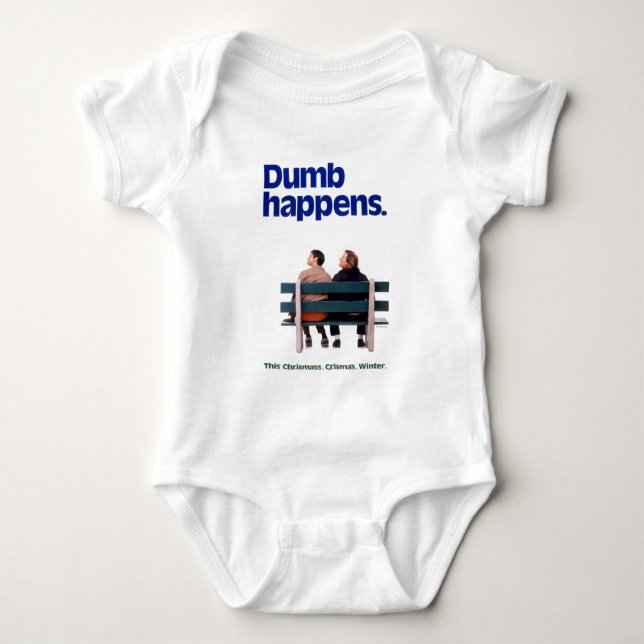 Dumb and Dumber | Dumb Happens Baby Bodysuit (Front)