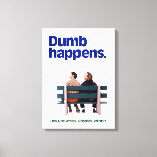Dumb and Dumber   Dumb Happens Canvas Print