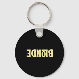 Dumb Blonde Smart Funny Saying Sarcastic Blonde Key Ring