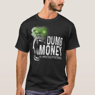 Dumb Money Apes! Apes Together Strong Funny Stock T-Shirt