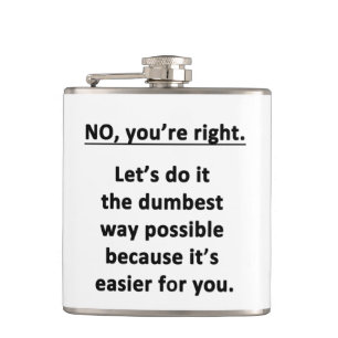 Dumbest Way Hip Flask