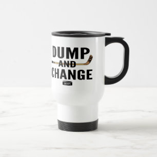 Dump and Change Hockey Travel Mug