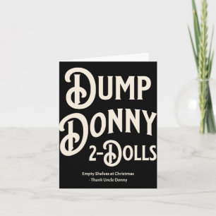 Dump Donny 2 Dolls Two Dolls Trump Tariffs Humour Card