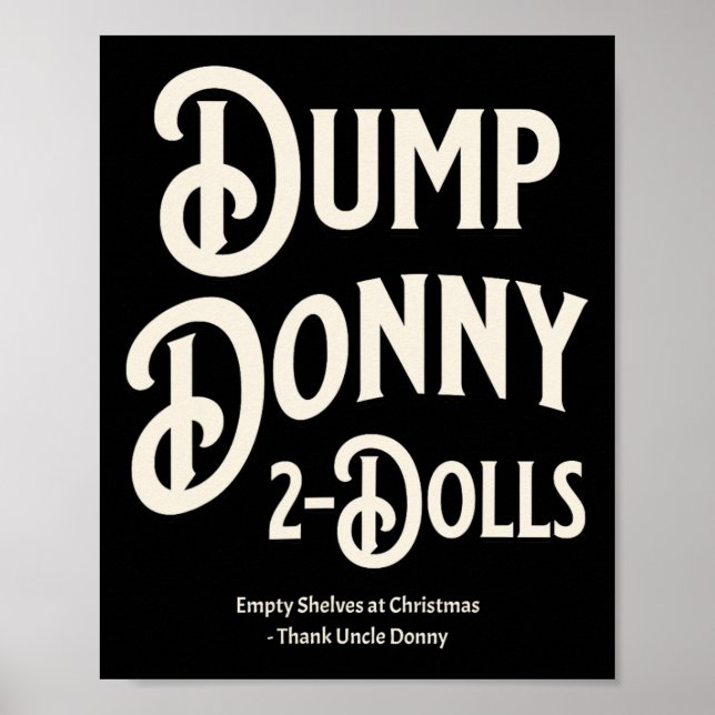 Dump Donny 2 Dolls Two Dolls Trump Tariffs Humour  Poster (Front)