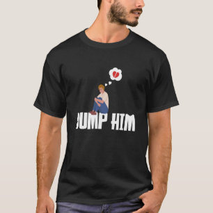Dump Him Humour Divorced Divorce Sarcastic Sayings T-Shirt