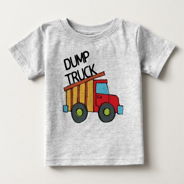 Dump Truck Baby T-Shirt (Front)