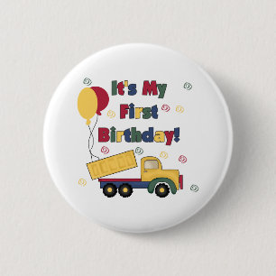Dump Truck First Birthday 6 Cm Round Badge