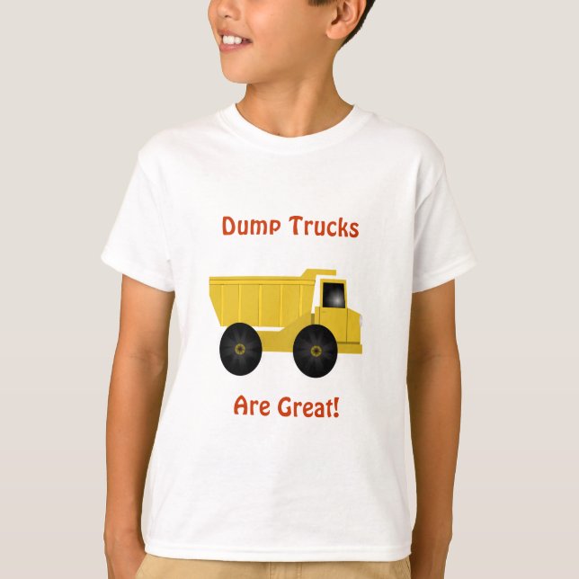 Dump Trucks Are Great Kids T-Shirt (Front)